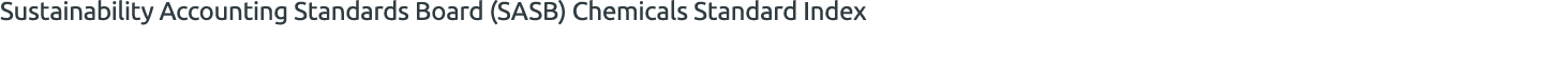 Sustainability Accounting Standards Board (SASB) Chemicals Standard Index 