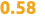 0.58